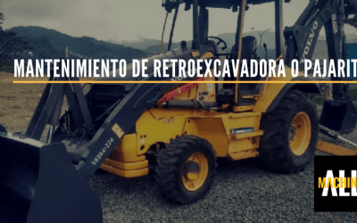 Mantenimiento de Retroexcavadora o Pajarita